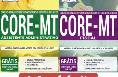 Apostilas Concurso CORE / MT – 2019, empregos: Fiscal e Assistente Administrativo