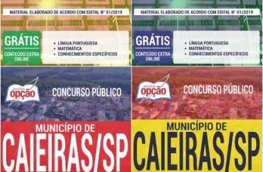Concurso Público Município de Caieiras / SP – 2019, Apostilas Preparatórias para Diversos Cargos