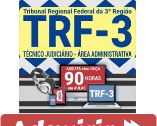 Curso Online Técnico Judiciário – área: Administrativa – Concurso Público TRF-3 (SP / MS) – 2019