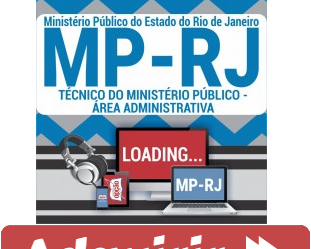 Curso Preparatório Online Técnico do Ministério Público – especialidade: Administrativa – Concurso Público do MP / RJ – 2019