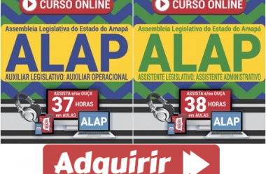 Cursos Online Concurso ALAP – 2019 / 2020, cargos: Auxiliar Legislativo e Assistente Legislativo