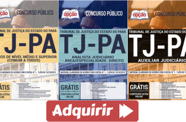 Apostilas Auxiliar Judiciário, Analista Judiciário e Outros do Concurso Público do TJ / PA – 2020