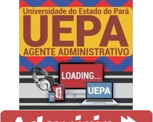 Curso Preparatório Online Agente Administrativo do Concurso Público da UEPA – 2019 / 2020