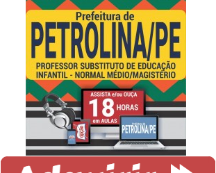 Curso Online Professor Substituto de Educação Infantil – Processo Seletivo Prefeitura de Petrolina / PE – 2019