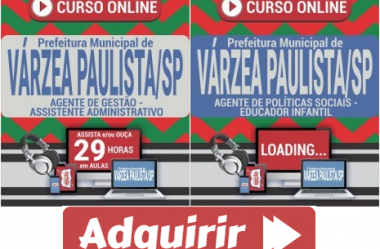 Cursos Online Concurso Prefeitura de Várzea Paulista / SP – 2020, cargos: Assistente Administrativo e Educador Infantil