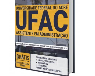 Apostila Impressa e Digital Assistente em Administração do Concurso Público da UFAC – 2020