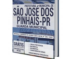 Apostila Concurso Público da Prefeitura de São José dos Pinhais / PR – 2020, emprego: Guarda Municipal