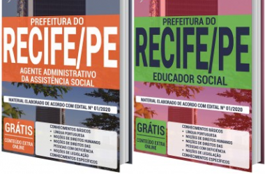 Estude com as Apostilas do Concurso da Prefeitura do Recife / PE – 2020, nos empregos de: Educador Social e Agente Administrativo da Assistência Social