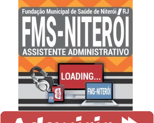 Curso Preparatório Online Assistente Administrativo do Concurso Público da FMS de Niterói / RJ – 2020