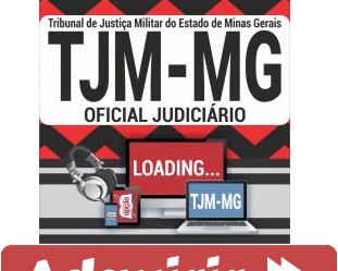 Curso Online Concurso TJM / MG – 2020, cargo: Oficial Judiciário – Especialidade Oficial Judiciário