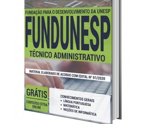 Apostila Processo Seletivo FUNDUNESP – 2020, cargo: Técnico Administrativo