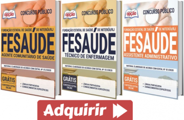 Apostilas Assistente Administrativo, Técnico de Enfermagem e Agente de Saúde do Concurso da FeSaúde / RJ – 2020