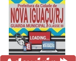 Curso Online Guarda Municipal – Classe III – Concurso Público Prefeitura de Nova Iguaçu / RJ – 2020