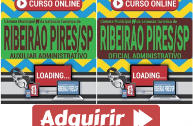 Cursos Online Concurso Câmara de Ribeirão Pires / SP – 2020, cargos: Auxiliar e Oficial Administrativo
