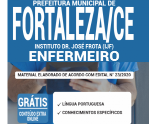 E-book e Apostila Concurso Público IJF / Prefeitura de Fortaleza / CE – 2020, função: Enfermeiro