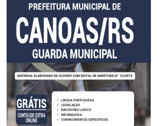 Apostila Concurso Público da Prefeitura de Canoas / RS – 2020, emprego: Guarda Municipal