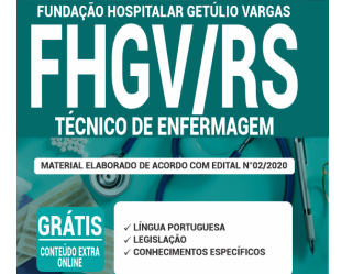 Apostila de Preparação Concurso Público FHGV / RS – 2020, Técnico em Enfermagem