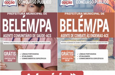 Opção Apostilas Processo Seletivo Prefeitura de Belém / PA – 2020, cargos: Agentes de Saúde e de Endemias