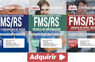 Concurso Público FMS Canoas / RS – 2020, Apostilas Preparatórias para Agente Comunitário de Saúde, Técnico de Enfermagem e Outros