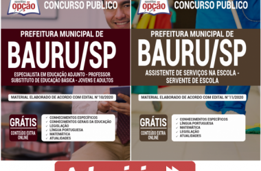 Opção Apostilas Concurso Prefeitura de Bauru / SP – 2020, cargos: Servente de Escola e Professor Substituto de Educação Básica