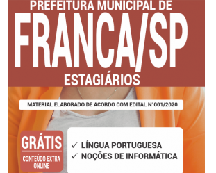 Apostila Estagiários de Nível Superior do Processo Seletivo da Prefeitura de Franca / SP – 2020