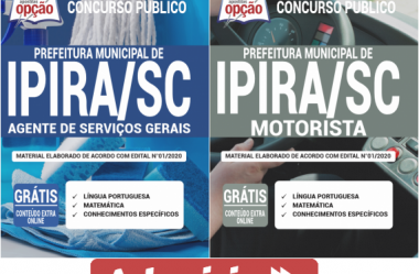 Apostilas Concurso Público Prefeitura de Ipira / SC – 2020, empregos: Motorista e Agente de Serviços Gerais