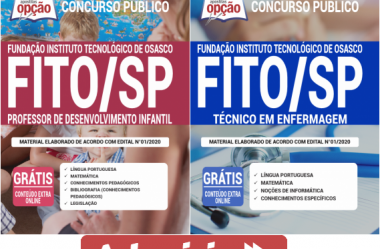 Opção Apostilas Concurso FITO / SP – 2020, cargos: Técnico em Enfermagem e Professor de Desenvolvimento Infantil