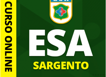 Curso Preparatório Online Sargentos do Exército do Concurso Público da Escola de Sargentos das Armas / ESA – 2020