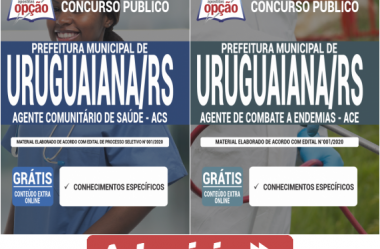 Apostilas Agentes de Saúde e de Endemias do Concurso Público da Prefeitura de Uruguaiana / RS – 2020