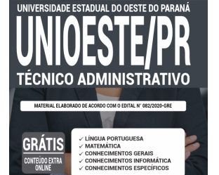 Estude com a Apostila do Processo Seletivo da UNIOESTE / PR – 2020, no emprego de: Técnico Administrativo