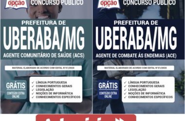 Apostilas Processo Seletivo Prefeitura Municipal de Uberaba / MG – 2020, cargos: Agentes de Saúde e de Endemias