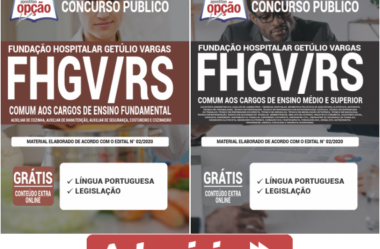 Apostilas Opção Concurso FHGV / RS – 2020, Cargos Níveis Fundamental, Médio e Superior