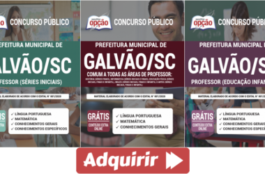 Apostilas Concurso Público Prefeitura de Galvão / SC – 2020 / 2021, Diversos Cargos