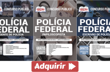 Apostilas Concurso Público Polícia Federal / PF – 2021, Agente, Escrivão e Papiloscopista