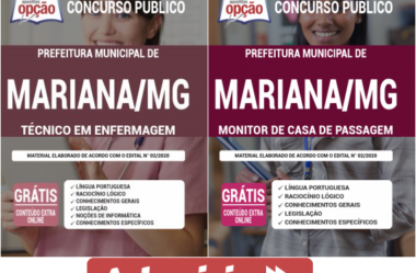 Processo Seletivo Prefeitura de Mariana / MG – 2021, Apostilas Preparatórias para Técnico de Enfermagem e Monitor de Casa de Passagem