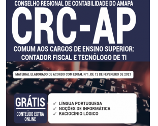 Apostila 2021 do Concurso Público CRC / AP, nas funções de: Contador Fiscal e Tecnólogo de TI