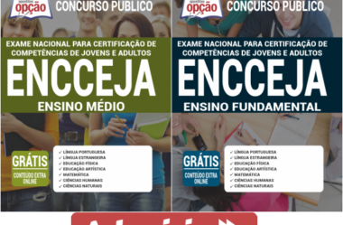 Apostilas de Estudos para o ENCCEJA – 2020 / 2021, Níveis Fundamental e Médio