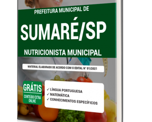 Estude com a Apostila do Concurso Público da Prefeitura de Sumaré / SP – 2021, no emprego de: Nutricionista Municipal