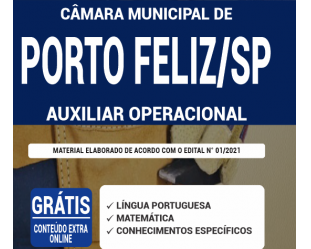 Apostila para Auxiliar Operacional do Concurso Público da Câmara Municipal de Porto Feliz / SP – 2021