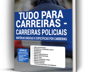 Apostila para Concursos Carreiras Policiais – Matérias Básicas e Específicas