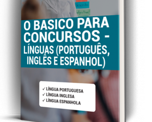 Apostila O Básico para Concursos Línguas – Português, Inglês e Espanhol