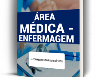 Apostila para Concursos Área Médica – Conteúdos Específicos de Enfermagem