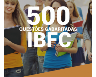Caderno de Questões IBFC – 500 Questões Gabaritadas