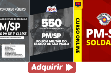 Apostila, Curso e Questões Concurso Público PM / SP 2022, Soldado PM de 2ª Classe