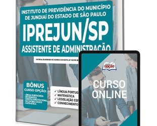 Apostila de Estudo Concurso Público do IPREJUN / SP 2022, cargo: Assistente de Administração
