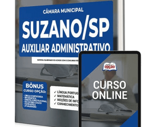 Material de Estudo Concurso da Câmara de Suzano / SP – 2022, função: Auxiliar Administrativo