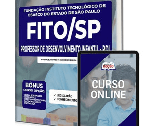 Apostila Concurso Público da FITO / SP 2022, cargo: Professor de Desenvolvimento Infantil
