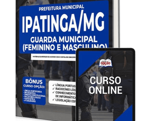 Apostila para Guarda Municipal do Concurso da Prefeitura de Ipatinga / MG 2022