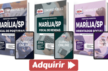 Estude com as Apostilas Concurso Prefeitura de Marília / SP 2022, Fiscal de Posturas, Fiscal de Rendas e Orientador Social