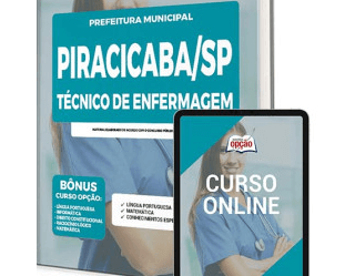 Apostila 2022 / 2023 do Concurso da Prefeitura de Piracicaba / SP, na função de: Técnico de Enfermagem